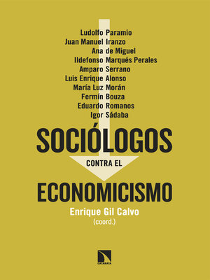 cover image of Sociólogos contra el economicismo